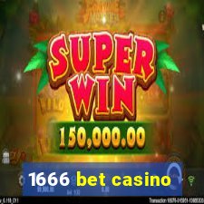 1666 bet casino